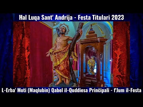 𝐄𝐫𝐛𝐚' 𝐌𝐨𝐭𝐢 𝐭𝐚' 𝟏𝟐:𝟎𝟎𝐩𝐦 (𝟐𝟎𝟐𝟑 - 𝐌𝐚𝐪𝐥𝐮𝐛𝐢𝐧) / Ħ𝐚𝐥 𝐋𝐮𝐪𝐚 𝐒𝐚𝐧𝐭' 𝐀𝐧𝐝𝐫𝐢𝐣𝐚 / 𝐅𝐞𝐬𝐭𝐚 𝐓𝐢𝐭𝐮𝐥𝐚𝐫𝐢 / 𝟓 𝐐𝐧𝐢𝐞𝐩𝐞𝐧.