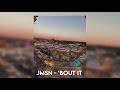 JMSN Bout It Instrumental Part Slightly Slowed