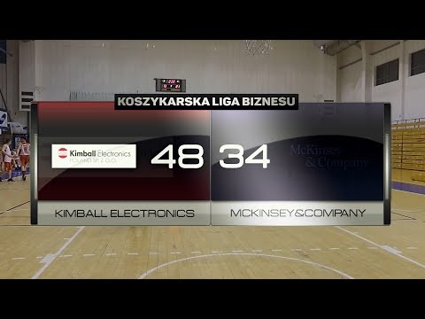 Kimball Electronics vs McKinsey&Company  - VI kolejka - Grupa A Poznań - Koszykarska Liga Biznesu