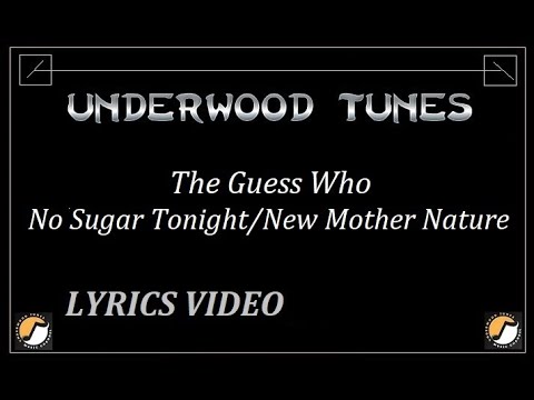 The Guess Who ~ No Sugar Tonight/New Mother Nature ~ 1970 ~ w/lyrics