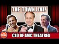 How To Save Movies With The CEO Of AMC Theatres The Town