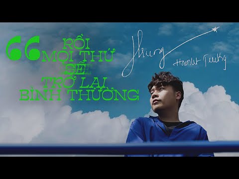 Rồi mọi thứ sẽ trở lại bình thường - Hamlet Trương