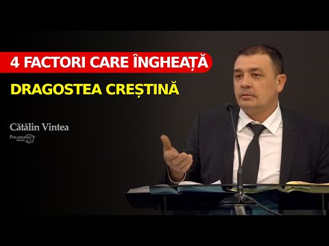 Cătălin Vintea // 4 Factors that Freeze Christian Love
