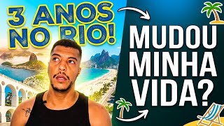 Morando 3 anos no Rio de Janeiro