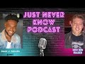 Deak J. Smalls Just Never Know Podcast with Ron Frazier