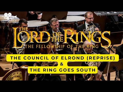 THE LORD OF THE RINGS · The Council of Elrond & The Ring Goes South · Prague Film Orchestra