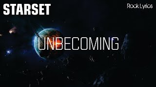 UNBECOMING | STARSET - LYRICS