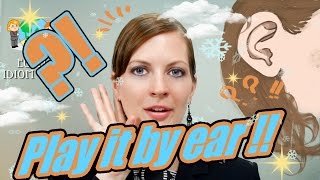 Expresiones en Inglés 32/100. ¿Qué significa: "Play it by ear" ?