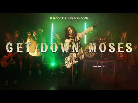 BEAUTY IN CHAOS - "Get Down Moses" (Official Video)
