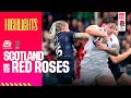 EIGHT TRIES | Red Roses v Scotland highlights