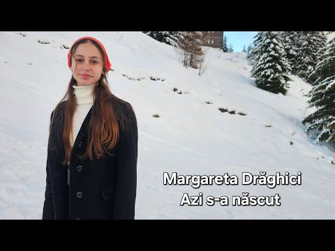 Margareta Drăghici - Azi s-a născut | colind |