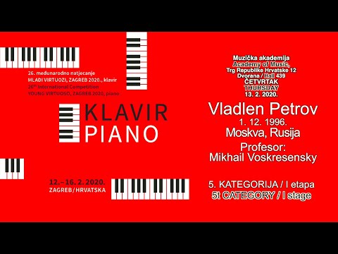 Vladlen Petrov plays on the 26th International Competition YOUNG VIRTUOSO, ZAGREB 2020, semifinal