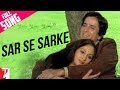 Sar Se Sarke Sar Ki Chunariya Lyrics from Silsila