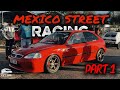 MEXICO STREET RACING Part 1 VVLS VTECS 20VALVES AND MORE