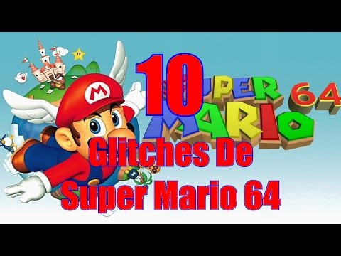 TOP 10: 10 Glitches De Super Mario 64