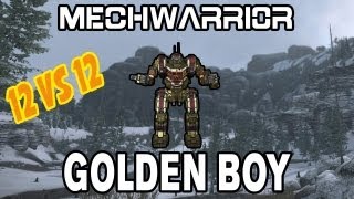 MechWarrior Online: Golden Boy Gameplay in 12v12