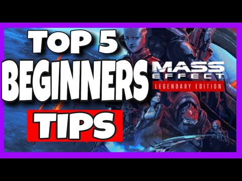 Mass Effect Legendary Edition Top 5 Beginners Tips (NO SPOLIERS!)