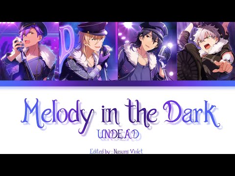 【ES】 Melody in the Dark - UNDEAD 「KAN/ROM/ENG/IND」