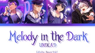 【ES】 Melody in the Dark - UNDEAD 「KAN/ROM/ENG/IND」