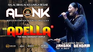 Download lagu JANGAN DENDAM - LUSYANA JELITA - OM ADELLA - ALONK 2025 mp3 Download lagu JANGAN DENDAM - LUSYANA JELITA - OM ADELLA - ALONK 2025 mp3