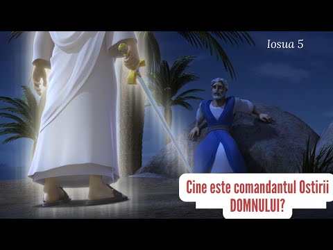 Iosua 5 | Iosua se întâlnește cu  M E S I A ?