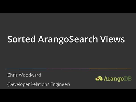 How to Create and Use Sorted Views with the ArangoSearch Search Engine