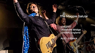 The Magpie Salute Live at Under the Bridge, London, UK - 4/15/2017 Full Show AUD