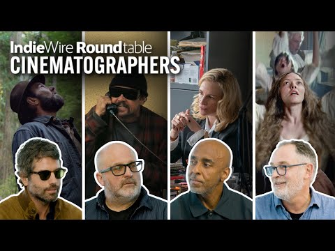 Cinematographers Compare Their Styles and Reveal Their Process | Craft Roundtables