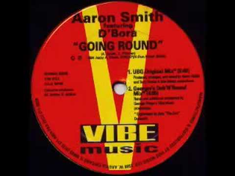 Aaron Smith feat. D'Bora - Going Round (UBQ Original Mix)
