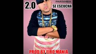 Paramba - 2.0 Se Escucha Dembow Mix 2016 ((Prod.By Firo Mania))