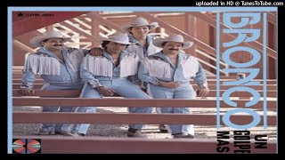 BRONCO - PARA QUE VIVAS TRANQUILA