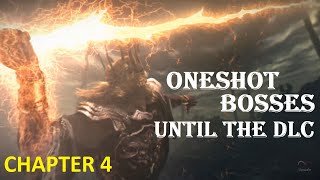 Elden Ring - Oneshot Bosses Until The DLC 4 (Bolt of Gransax)