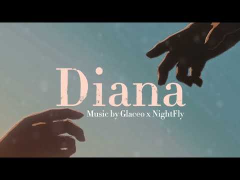 Glaceo x NightFly - Diana (Original Music)