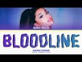Ariana Grande bloodline Lyrics (Color Coded Lyrics)
