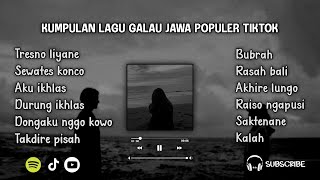 Download lagu Lagu Galau Jawa Viral, spotify, Tiktok || Tresno Liyane, Sewates Konco, Aku ikhlas mp3