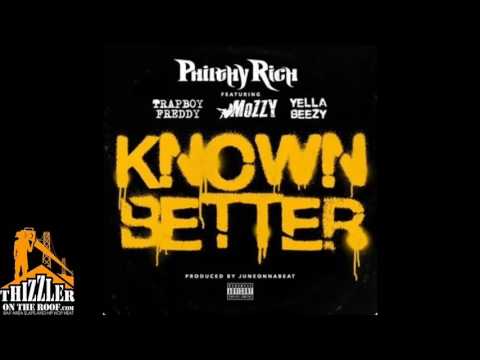 Philthy Rich ft. Trapboy Freddy, Mozzy, Yella Bezzy - Known Better