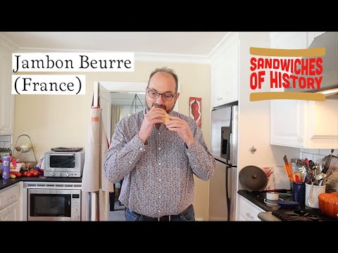 Jambon Beurre (France) on Sandwiches of History
