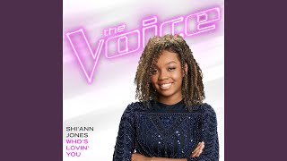 Who’s Lovin’ You (The Voice Performance)