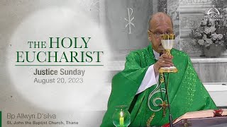The Holy Eucharist  Justice Sunday August 20  Arch