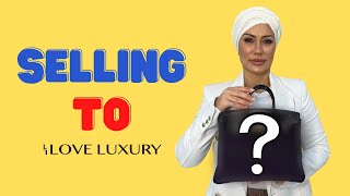 How to Sell Your Luxury Handbag to Love Luxury!