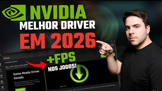 MELHOR DRIVER NVIDIA 2026 PARA JOGOS DOBRAR O FPS E REDUZIR AS TRAVADAS
