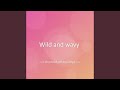 Wild And Wavy
