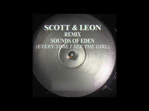Scott & Leon - Sounds of Eden / Everytime I See the Girl (UK Garage)