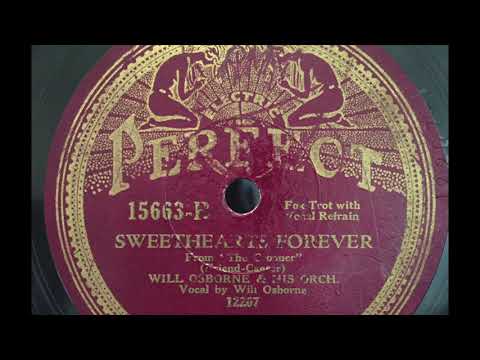 1932 Will Osborne & His Orchestra - "Sweethearts Forever"