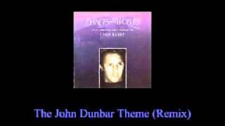 The John Dunbar Theme (Remix)
