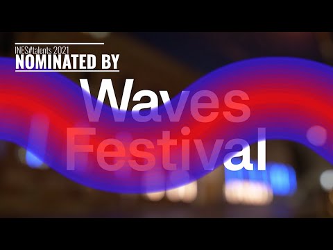 Waves Festival - INES#talent 2021 Festival of Streams