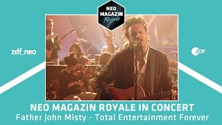 Father John Misty  - "Total Entertainment Forever" | NEO MAGAZIN ROYALE in Concert - ZDFneo