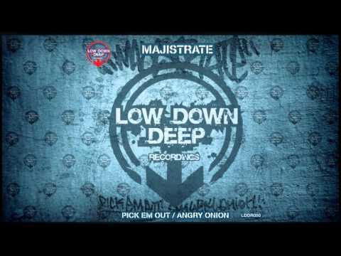 Majistrate - Pick Em Out [Low Down Deep]