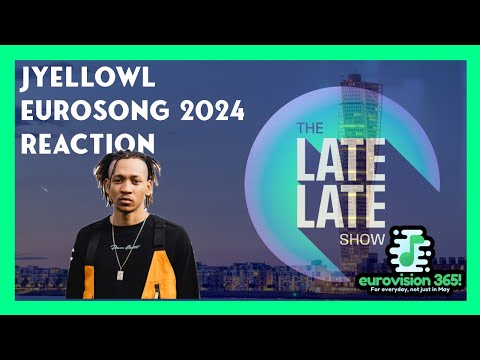 JYELLOWL FT  TOSHIN - REACTION VIDEO - EUROSONG 2024 - IRELAND EUROVISION 2024