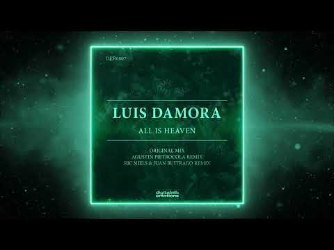 Luis Damora - All is Heaven (Agustin Pietrocola Remix) [Digital Emotions]